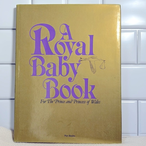A Royal Baby Book For The Prince and Princess of Wales (1981) - Picture 1 of 9